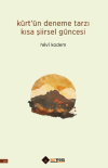 Kürt’ün Deneme Tarzı Kısa Şiirsel Güncesi