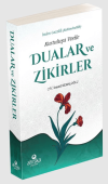 Kurtuluşa Vesile Dualar ve Zikirler