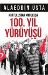 Kurtuluştan Kuruluşa 100. Yıl Yürüyüşü