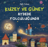 Kuzey ve Güney Aydede Yolculuğunda