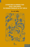 L’aventure Du Roman Turc Sous L’ınfluence Du Roman Françaıs Au Xıxe Sıècle