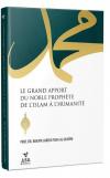 Le Grand Apport Du Noble Prophete De L'Islam Al Humanite (Ciltli)