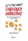 Let's Talk About Employer Branding (Ciltli)