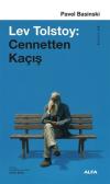 Lev Tolstoy: Cennetten Kaçış
