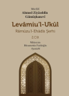Levamiu'l Ukül Ramuzu’l-Ehadis Şerhi 2.Cilt (Ciltli)
