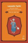 Lezzetin Tarihi - Geçmişten Bugüne Yiyecek İçecek ve Keyif Vericiler