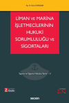 Liman ve Marina İşletmecilerinin Hukuki Sorumluluğu ve Sigortaları