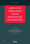 Liman ve Yat Limanlarının Hukuki Sorumluluğu ile Sigortaları