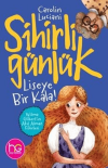 Liseye Bir Kala! - Sihirli Günlük
