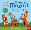Listen to the Music by Mozart (Ciltli)