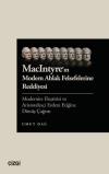 MacIntyre'ın Modern Ahlak Felsefelerine Reddiyesi