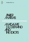 Madame du Deffand and the Idiots: Javier Maras (Penguin Modern) 