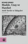 Madde Uzay ve Hareket - Antik Teoriler ve Takipçileri