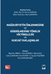 Mağduriyetin Önlenmesine ve Giderilmesine Yönelik Viktimolojik ve Hukuki Yaklaşımlar