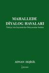 Mahallede Diyalog Havaları - Türkiye'nin Gayrimüslim Dünyasından Sedalar