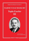 Mahmut Esat Bozkurt Toplu Eserler 3 (Ciltli)