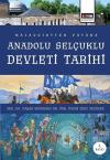 Malazgirt'ten Vatana Anadolu Selçuklu Devleti Tarihi