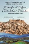 Mardin - Midyat (Turabdin) Platosu: Bir Yöresel Coğrafya Etüdü - Güneydoğu Anadolu Bölgesi Yöresel C