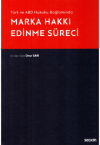 Marka Hakkı Edinme Süreci (Ciltli)
