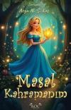 Masal Kahramanım (Ciltli)