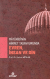Matüridi’nin Hikmet Tasavvurunda Evren, İnsan ve Din