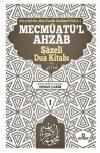 Mecmuatü'l Ahzab - Şazeli Dua Kitabı (Ciltli)