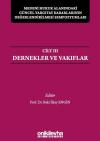 Medeni Hukuk Alanındaki Güncel Yargıtay Kararlarının Değerlendirilmesi Sempozyumları Cilt 3 - Dernek