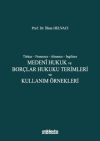 Medeni Hukuk ve Borçlar Hukuku Terimleri ve Kullanım Örnekleri (Ciltli)