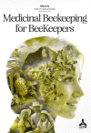 Medicinal Beekeeping For Beekeepers