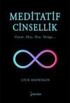 Meditatif Cinsellik - Uyum Akış Haz Denge