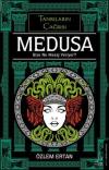 Medusa - Bize Ne Mesaj Veriyor? Tanrılan Çağrısı
