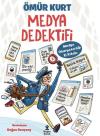 Medya Dedektifi - Medya Okuryazarlığı El Kitabı