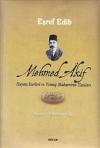 Mehmed Akif (Hayatı Eserleri ve Yetmiş Muharririn Yazıları)