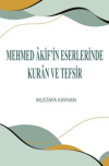 Mehmed Akif’in Eserlerinde Kur'an ve Tefsir