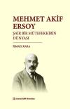 Mehmet Akif Ersoy: Şair Bir Mütefekkirin Dünyası