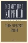 Mehmet Fuad Köprülü Külliyatı 1 - Türk Edebiyatı Tarihi
