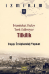 Memleket Kolay Terk Edilmiyor: Tilkilik