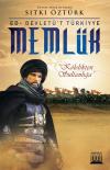 Memlük-Kölelikten Sultanlığa
