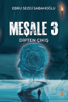 Meşale 3 Dipten Çıkış