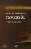 Meşru ve Gayrimeşru Tevessül Çeşitleri ve Hükümleri