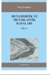 Metamorfik ve Metablastik Kayaları Cilt 1