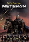Metehan - Türk'ün Kurucu Atası