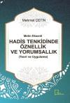 Metin Eksenli Hadis Tenkidinde Öznellik ve Yorumsallık (Teori ve Uygulama)