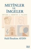 Metinler ve İmgeler: İktisat - Edebiyat - Felsefe