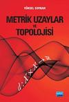 Metrik Uzaylar ve Topolojisi