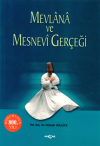 Mevlana ve Mesnevi Gerçeği