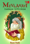 Mevlana’yı Tanımak İstiyorum