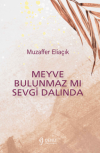 Meyve Bulunmaz Mı Sevgi Dalında