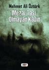 Mezar Taşı Olmayan Kadın