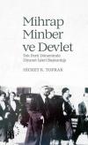 Mihrap Minber ve Devlet-Tek Parti Döneminde Diyanet Başkanlığı